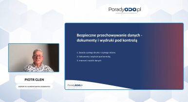 Podstawowe zasady ochrony danych osobowych - bezpieczne przechowywanie danych