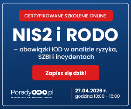 NIS2 i RODO: Praktyczne obowiązki IOD w cyberbezpieczeństwie – zapisz się na certyfikowane szkolenie!