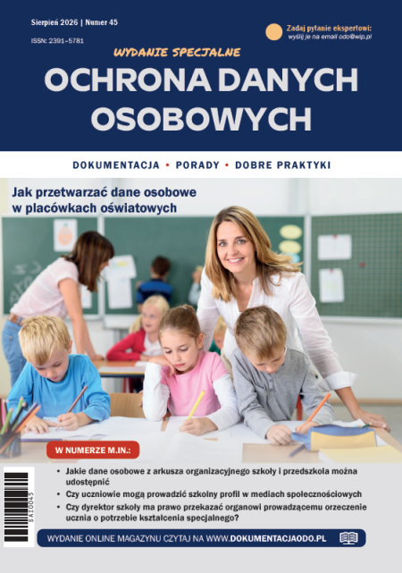 Ochrona danych osobowych, numer 45 (wyd. specjalne), sierpień 2026 r.
