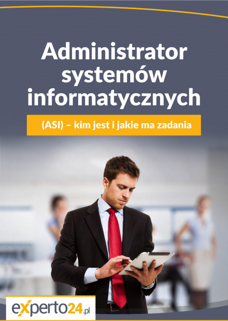Administrator systemów informatycznych (ASI) – kim jest i jakie ma zadania