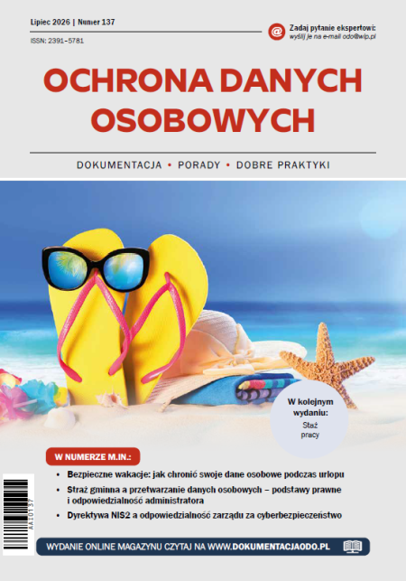 Ochrona danych osobowych, numer 137, lipiec 2026 r. 